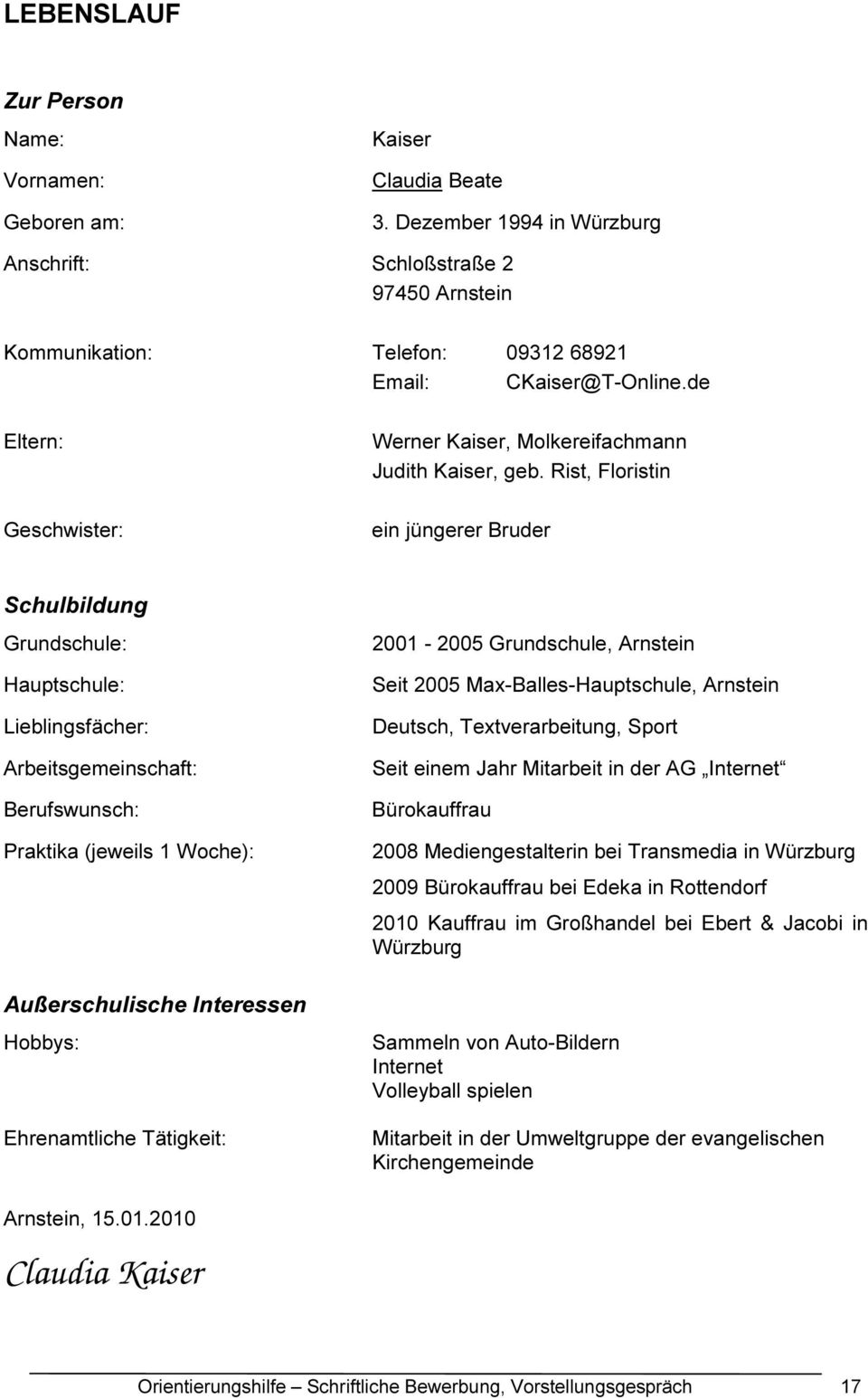 de Eltern: Geschwister: Werner Kaiser, Molkereifachmann Judith Kaiser, geb.