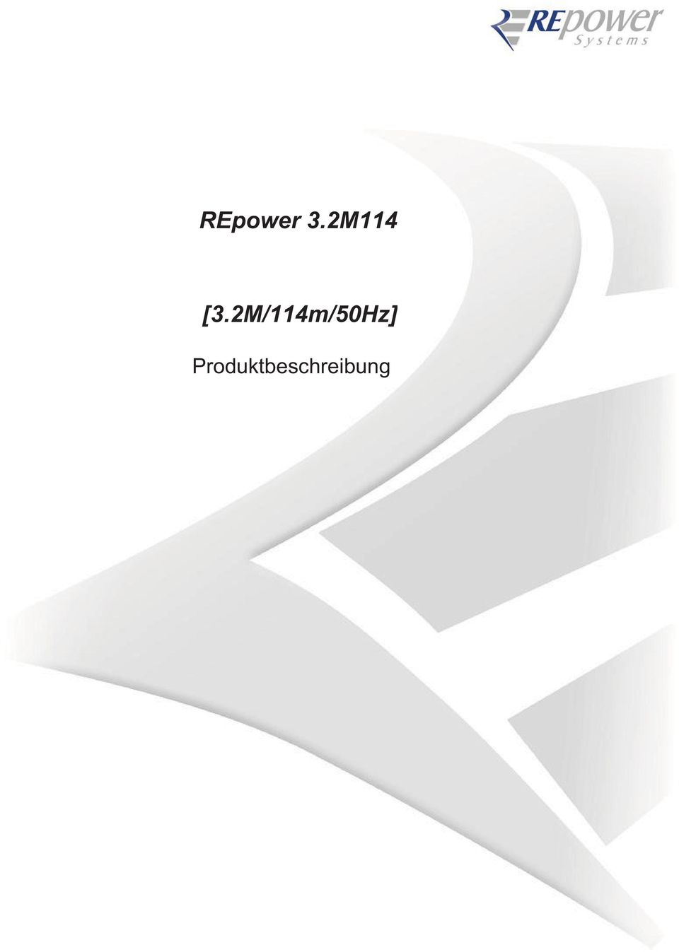 2M/114m/50Hz] Schutzvermerk DIN ISO 16016: Die Reproduktion, der Vertrieb und die Verwendung dieses Dokuments sowie die Kommunikation seines Inhalts an Dritte ohne ausdrückliche schriftliche