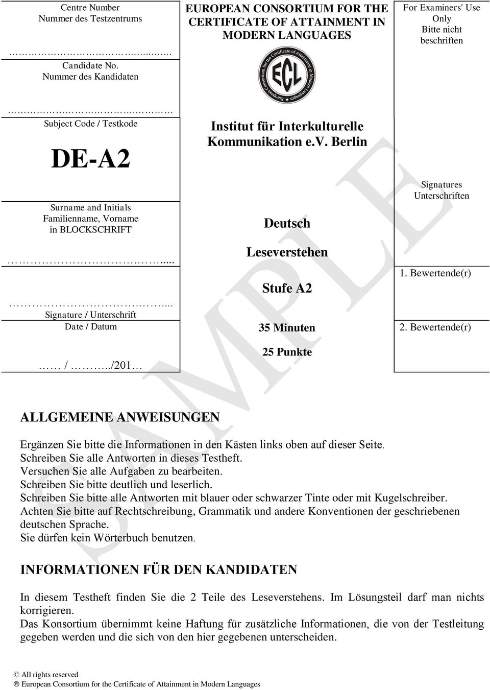 Berlin Deutsch Leseverstehen Stufe A2 Signatures Unterschriften 1. Bewertende(r).... Signature / Unterschrift Date / Datum 35 Minuten 2. Bewertende(r) /.