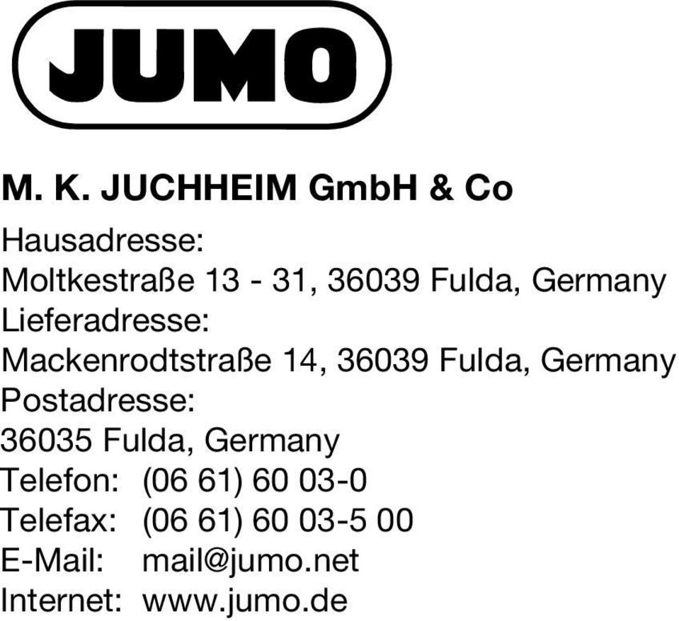 Germany Postadresse: 36035 Fulda, Germany Telefon: (06 61) 60 03-0