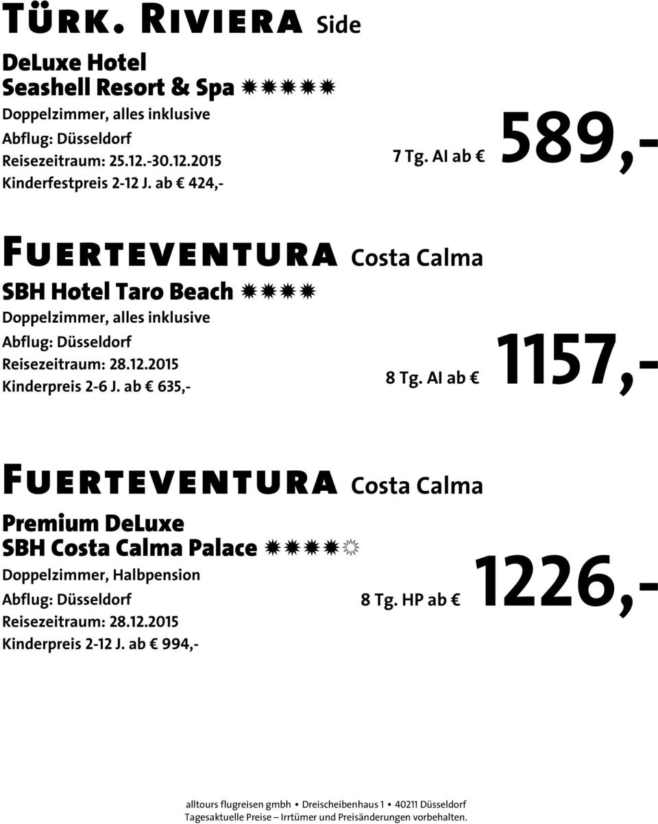 AI ab 589,- Fuerteventura Costa Calma SBH Hotel Taro Beach NNNN Reisezeitraum: 28.12.