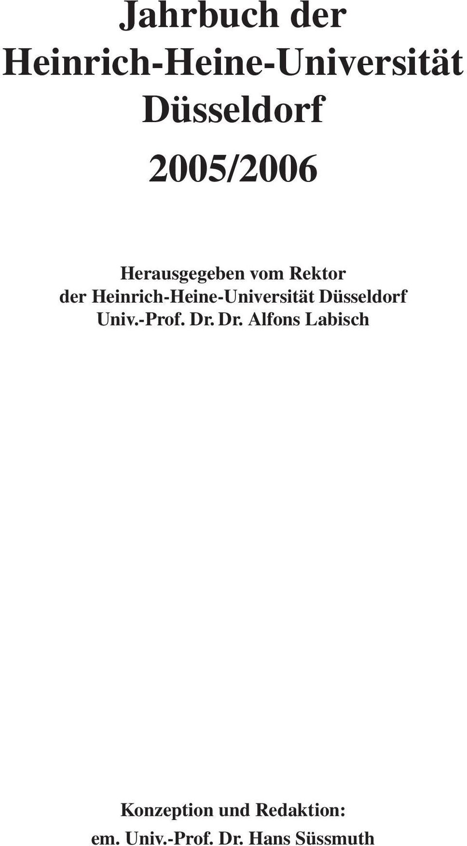 Heinrich-Heine-Universität Düsseldorf Univ.-Prof. Dr.
