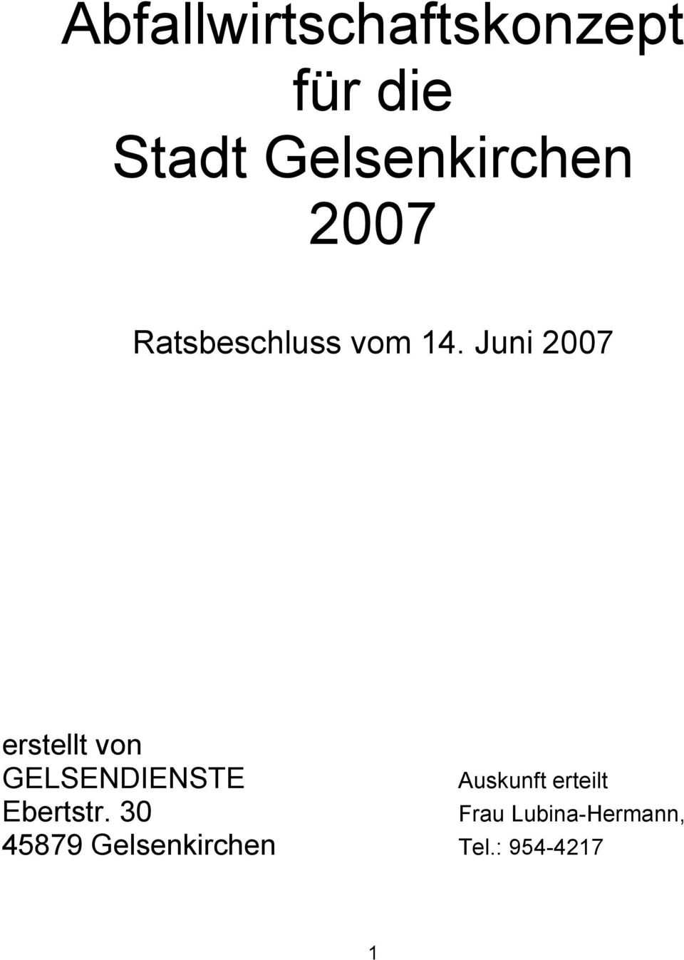 Juni 2007 erstellt von GELSENDIENSTE Auskunft