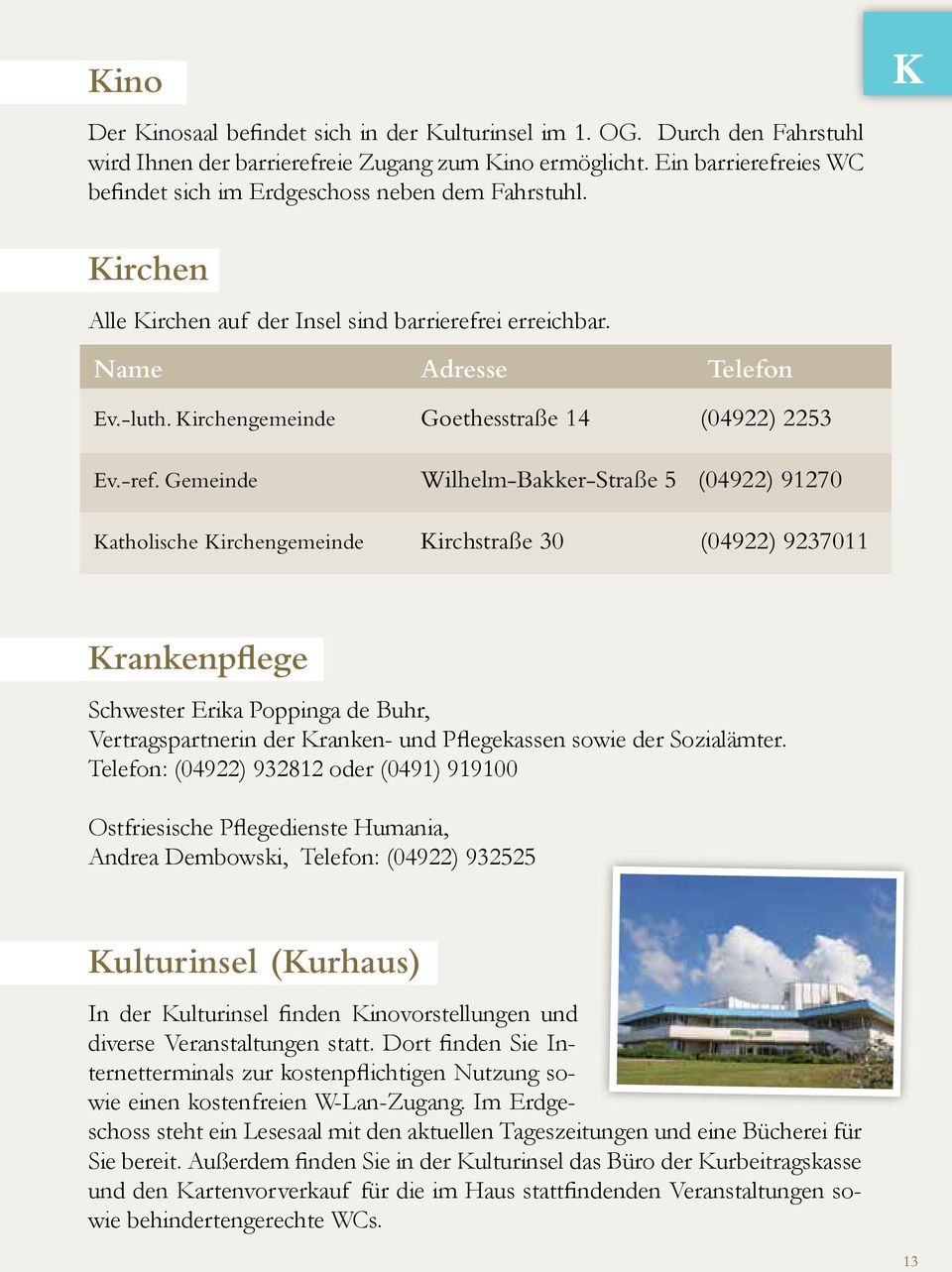 Kirchengemeinde Goethesstraße 14 (04922) 2253 Ev.-ref.