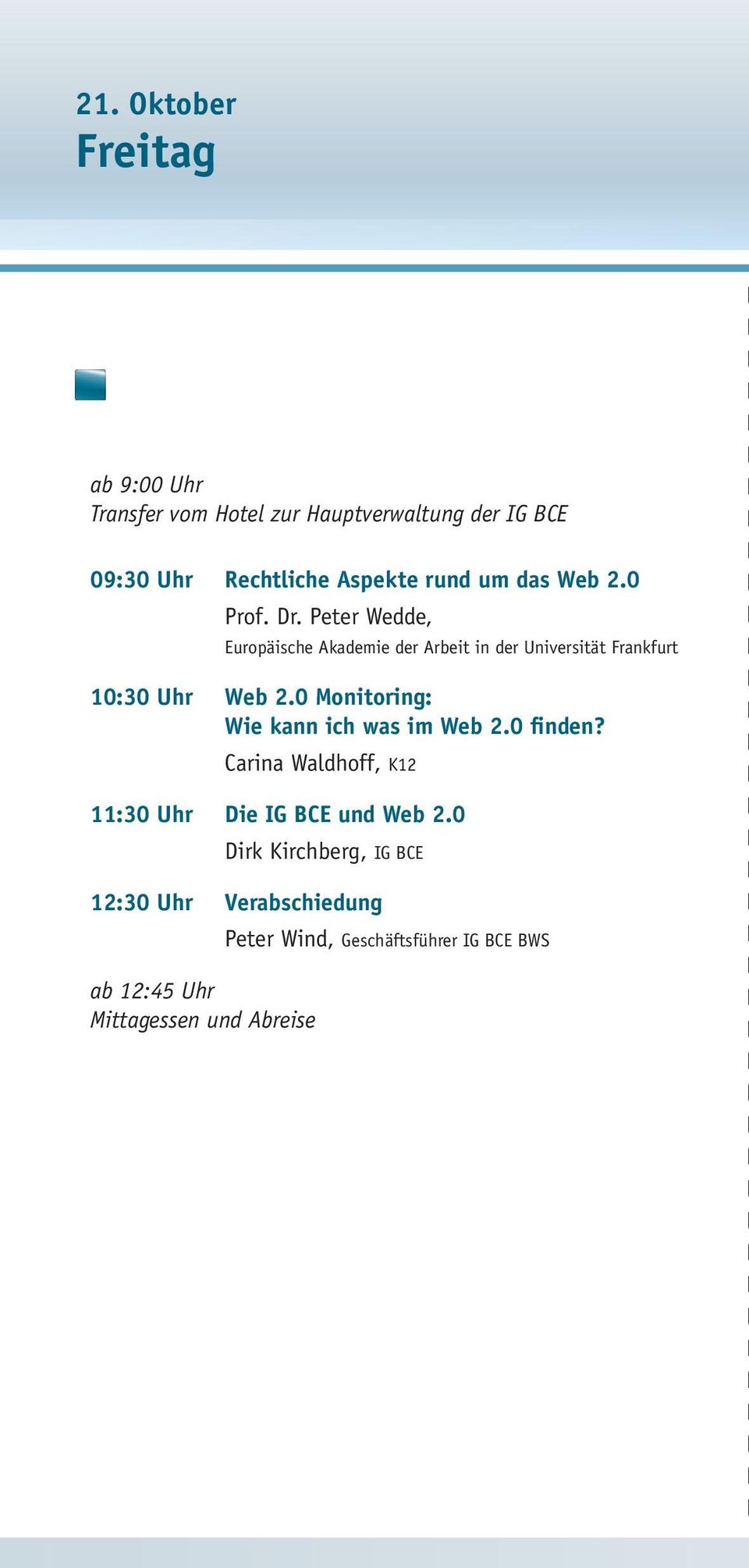 Peter Wedde, Europäische Akademie der Arbeit in der Universität Frankfurt 10:30 Uhr Web 2.