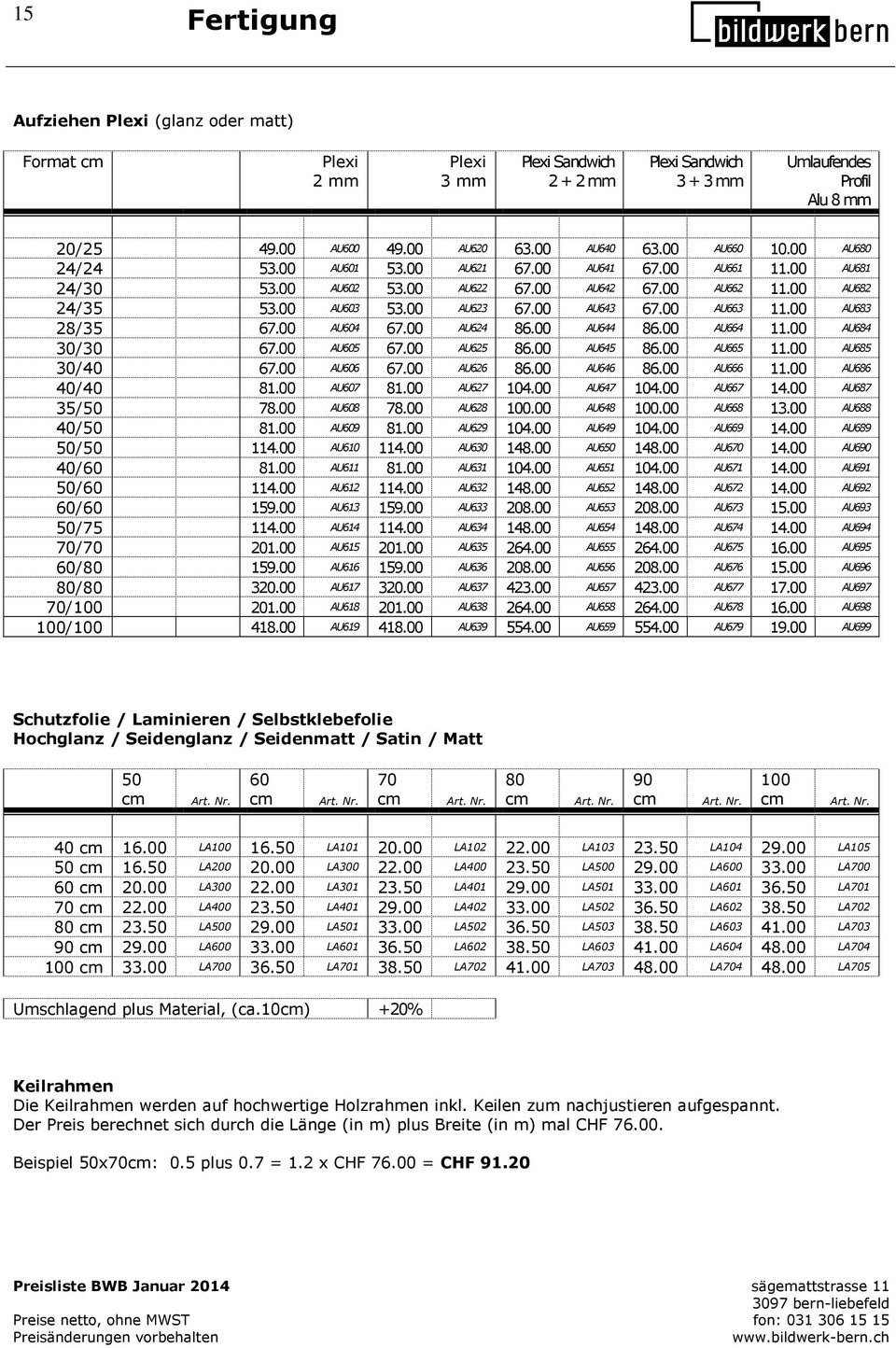 00 AU663 11.00 AU683 28/35 67.00 AU604 67.00 AU624 86.00 AU644 86.00 AU664 11.00 AU684 30/30 67.00 AU605 67.00 AU625 86.00 AU645 86.00 AU665 11.00 AU685 30/40 67.00 AU606 67.00 AU626 86.00 AU646 86.