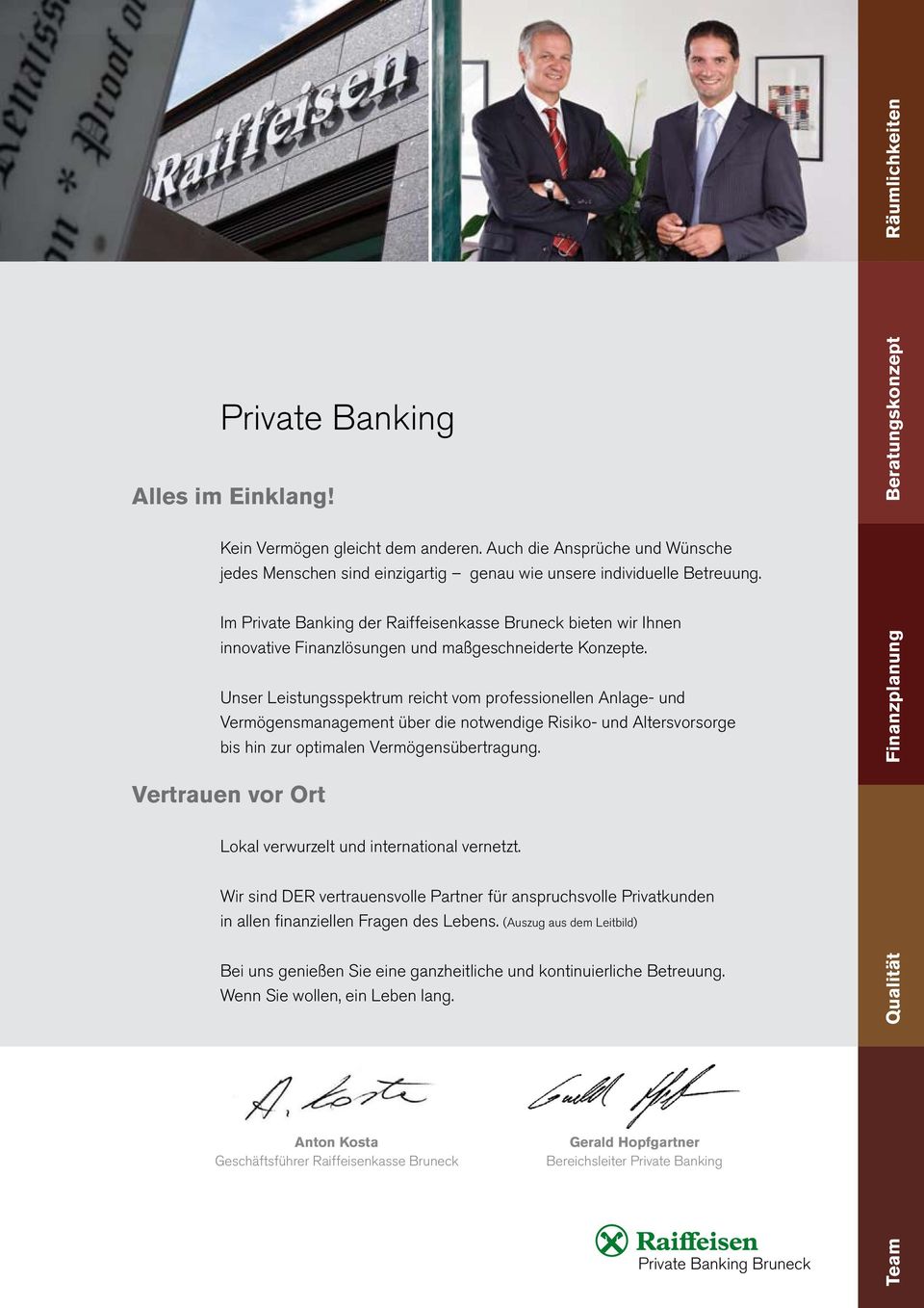 Im Private Banking der Raiffeisenkasse Bruneck bieten wir Ihnen innovative Finanzlösungen und maßgeschneiderte Konzepte.