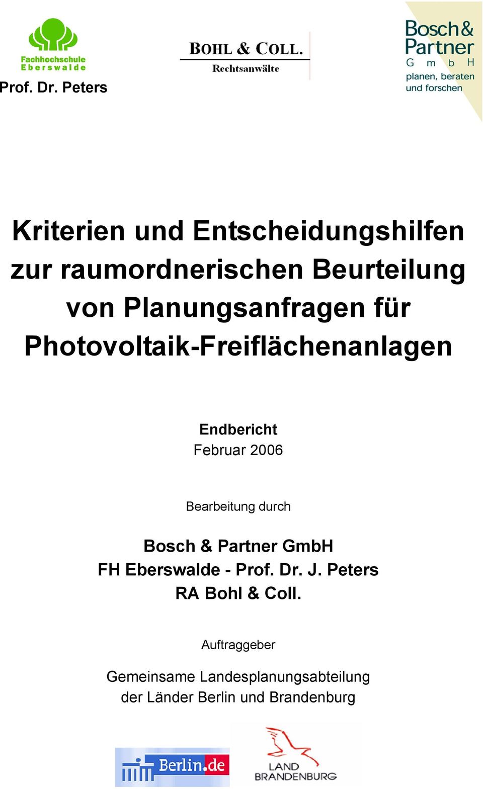 Planungsanfragen für Photovoltaik-Freiflächenanlagen Endbericht Februar 2006