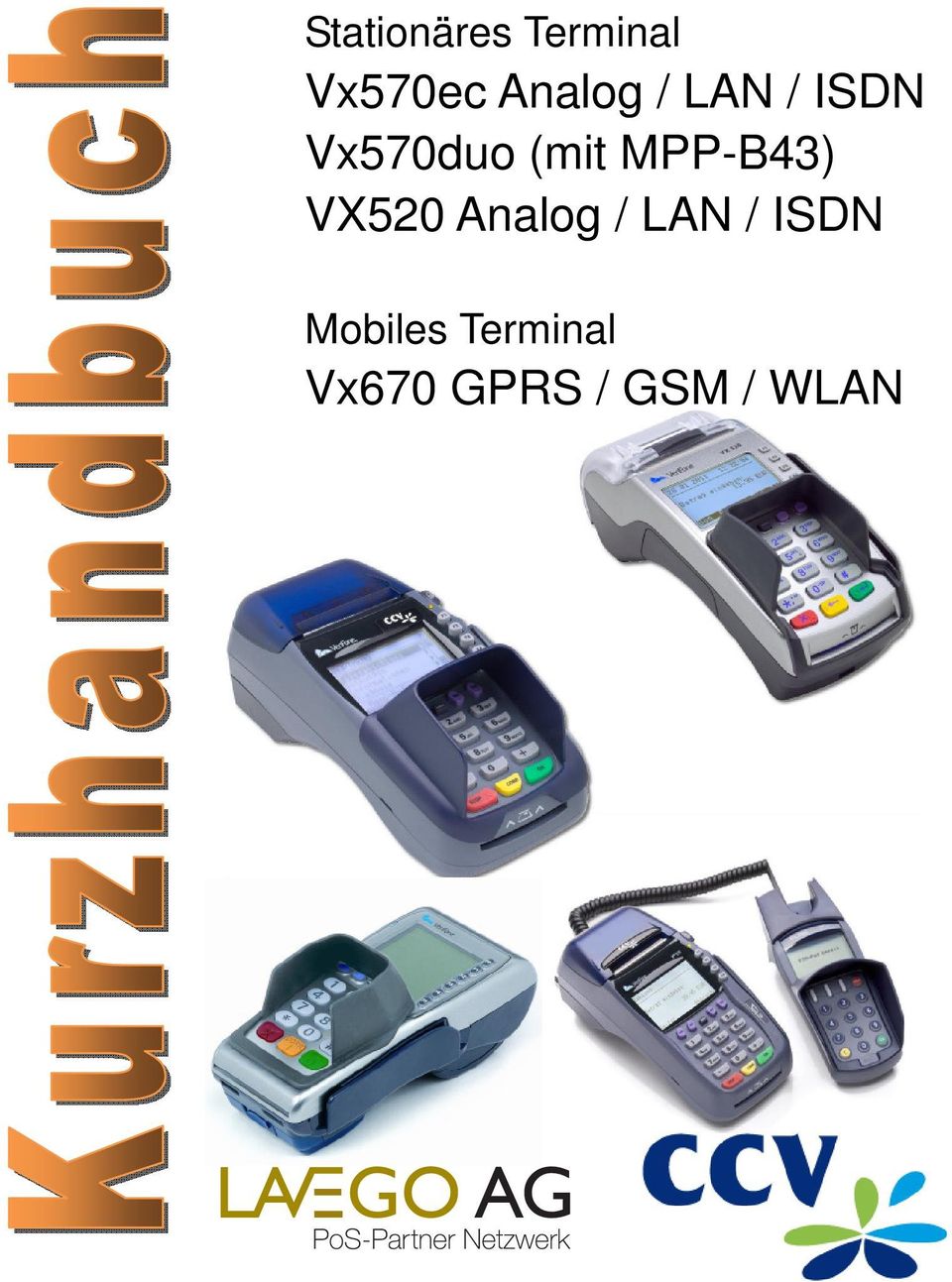 MPP-B43) VX520 Analog / LAN / ISDN