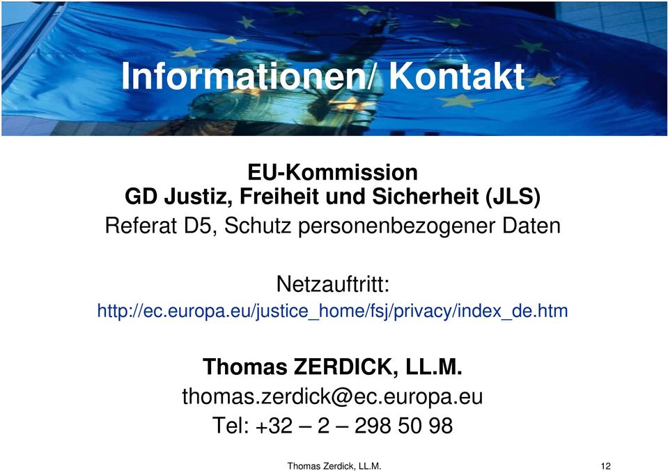 http://ec.europa.eu/justice_home/fsj/privacy/index_de.