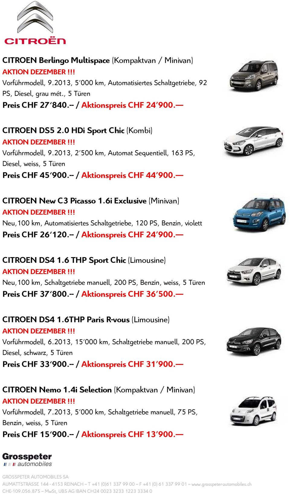 6i Exclusive (Minivan) Neu,100 km, Automatisiertes Schaltgetriebe, 120 PS, Benzin, violett Preis CHF 26 120.-- / Aktionspreis CHF 24'900. CITROEN DS4 1.