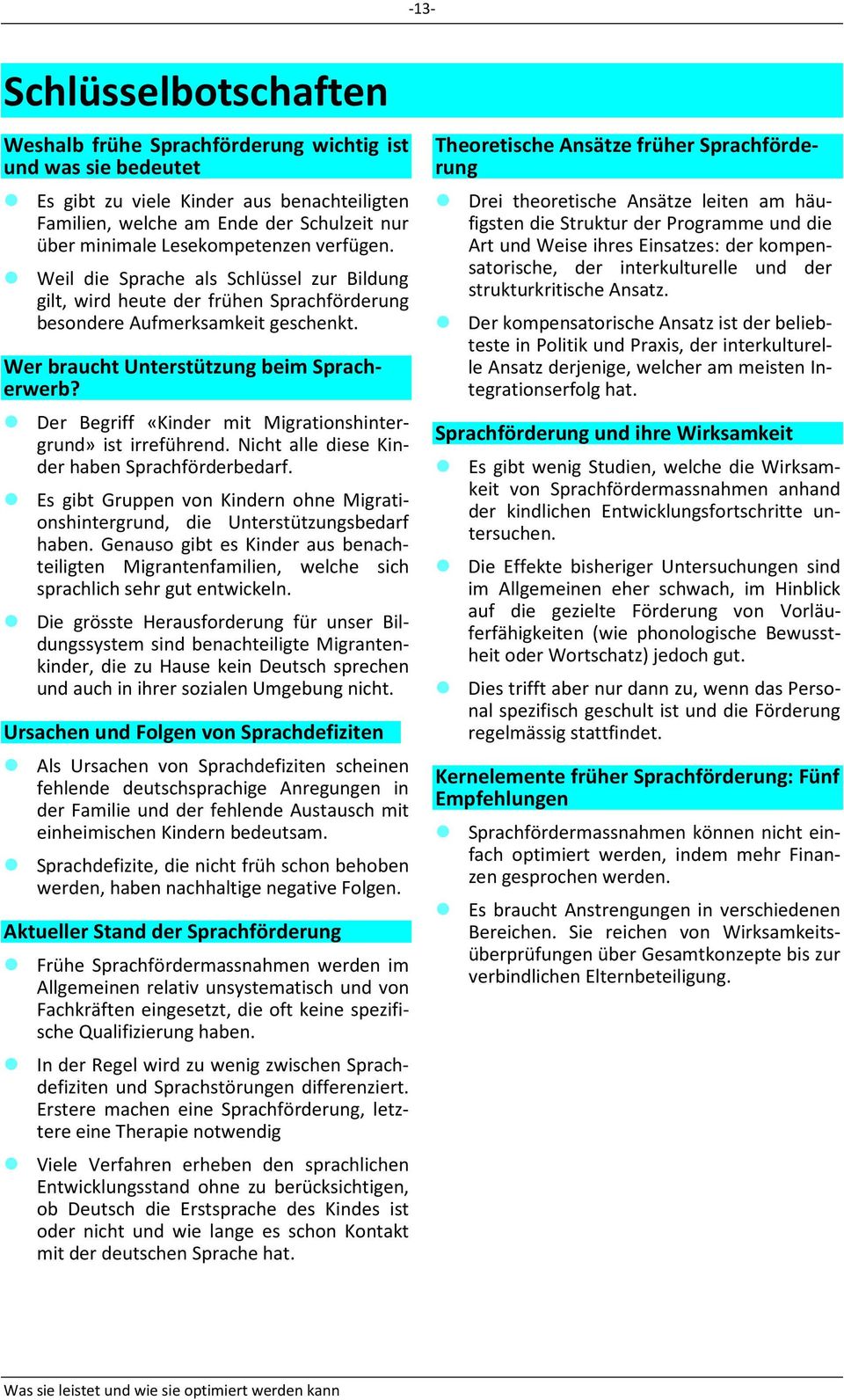 Der Begriff «Kinder mit Migrationshintergrund» ist irreführend. Nicht alle diese Kinder haben Sprachförderbedarf.