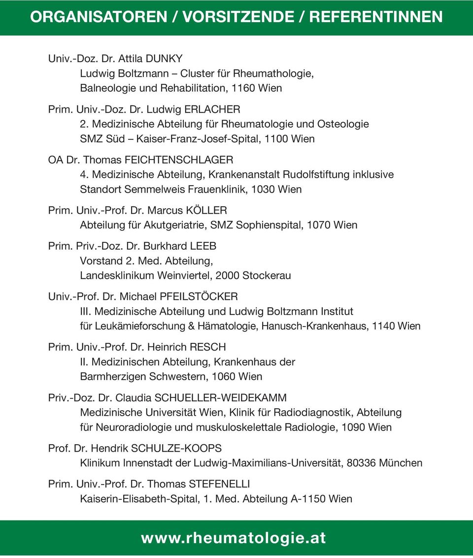 Medizinische Abteilung, Krankenanstalt Rudolfstiftung inklusive Standort Semmelweis Frauenklinik, 1030 Wien Prim. Univ.-Prof. Dr.