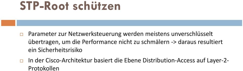 -> daraus resultiert ein Sicherheitsrisiko In der