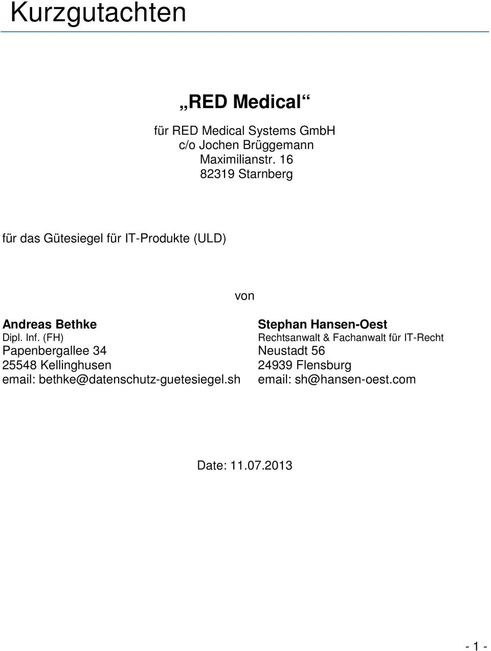 (FH) Papenbergallee 34 25548 Kellinghusen email: bethke@datenschutz-guetesiegel.