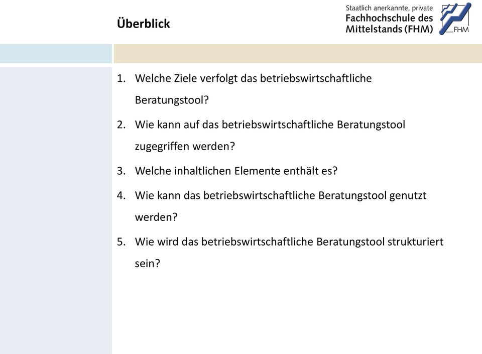 Welche inhaltlichen Elemente enthält es? 4.