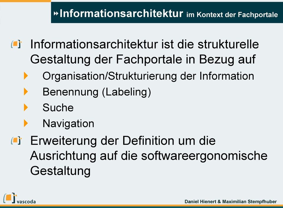Organisation/Strukturierung der Information Benennung (Labeling) Suche