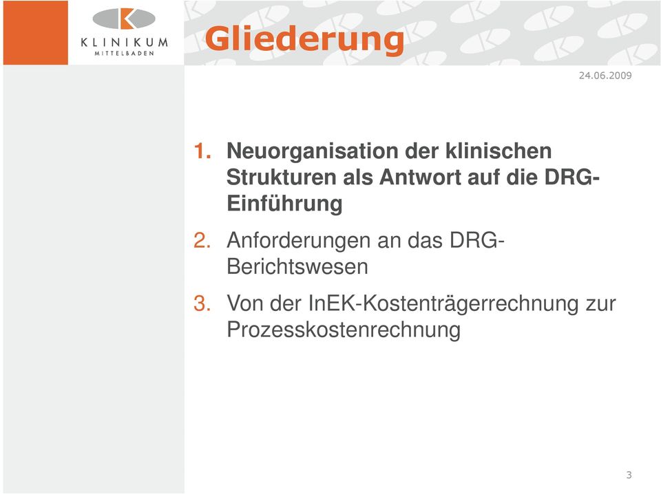 Antwort auf die DRG- Einführung 2.