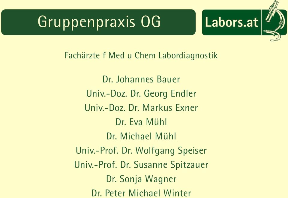 Eva Mühl Dr. Michael Mühl Univ.-Prof. Dr. Wolfgang Speiser Univ.