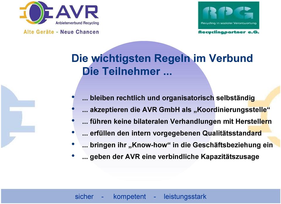 .. akzeptieren die AVR GmbH als Koordinierungsstelle.