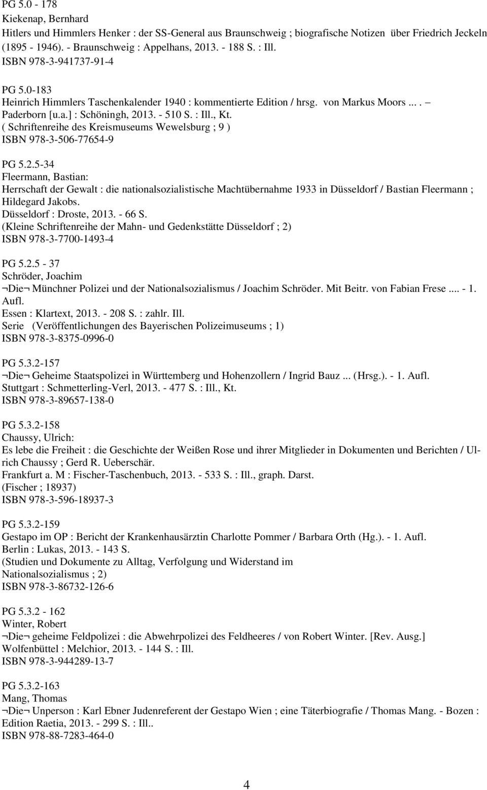 ( Schriftenreihe des Kreismuseums Wewelsburg ; 9 ) ISBN 978-3-506-77654-9 PG 5.2.