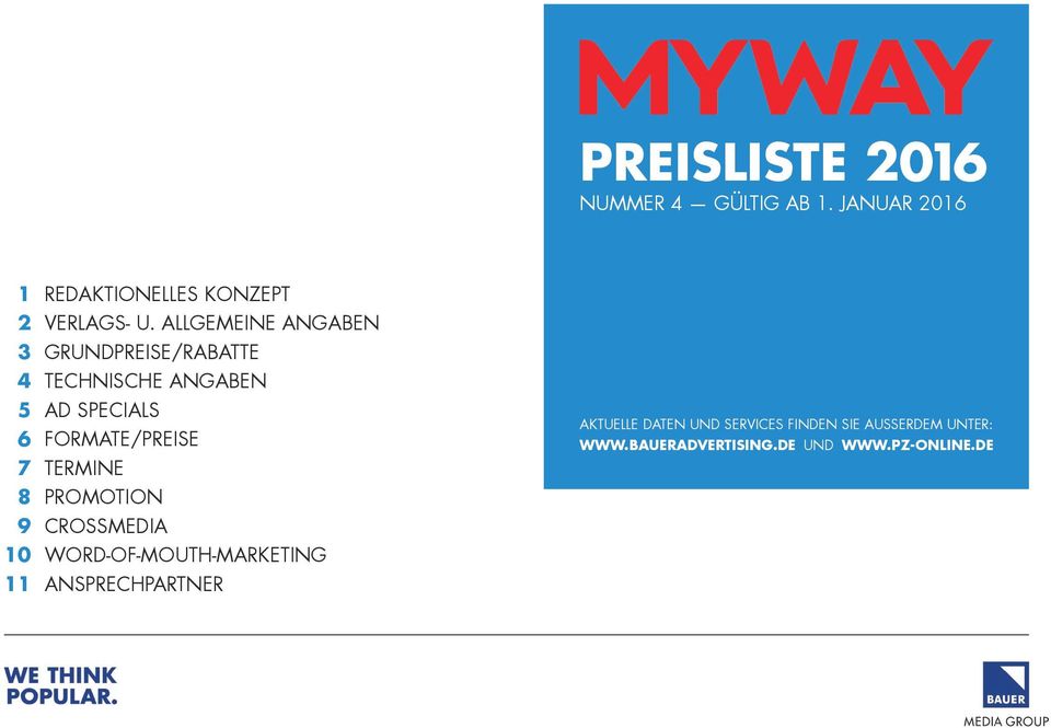 FORMATE/PREISE 7 TERMINE 8 PROMOTION 9 CROSSMEDIA 10 WORD-OF-MOUTH-MARKETING 11