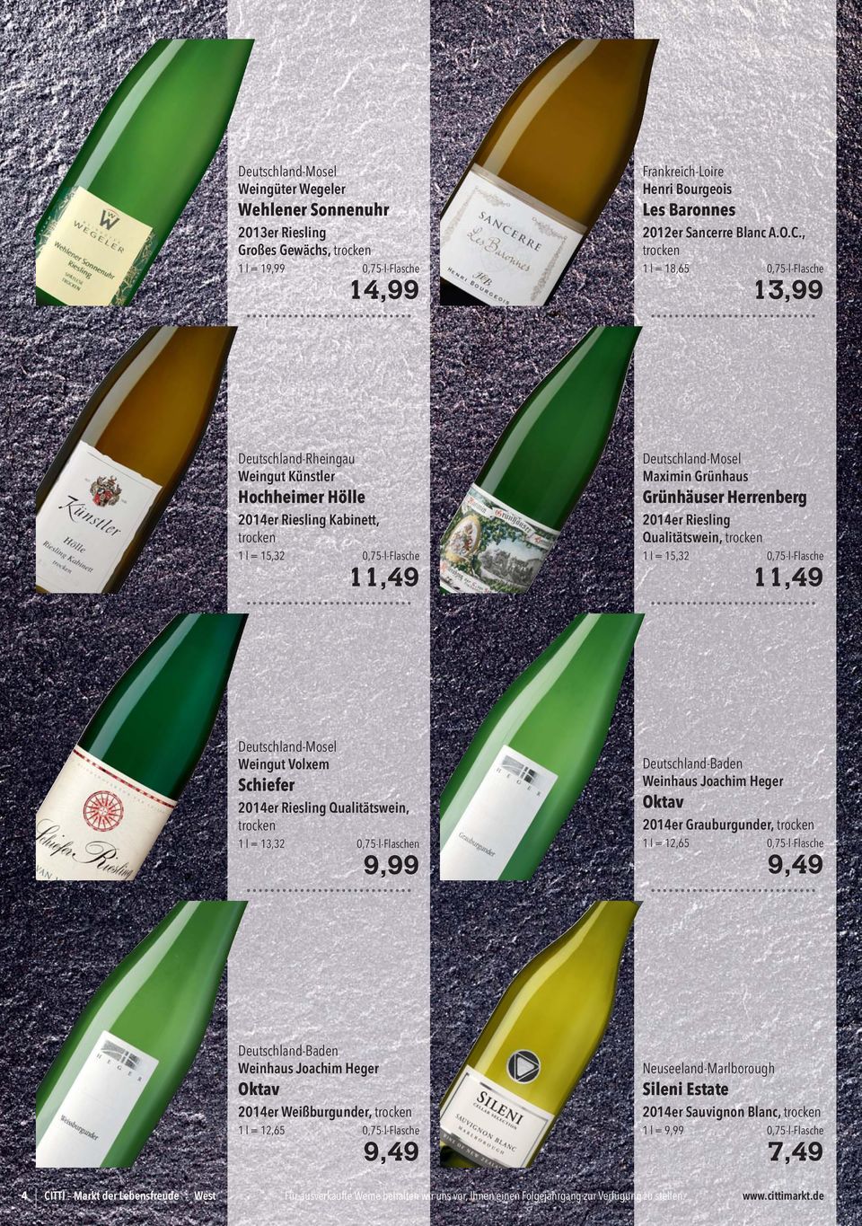 Herrenberg 2014er Riesling Qualitätswein, 1 l = 15,32 0,75-l-Flasche 11,49 Deutschland-Mosel Weingut Volxem Schiefer 2014er Riesling Qualitätswein, 1 l = 13,32 0,75-l-Flaschen 9,99 Deutschland-Baden