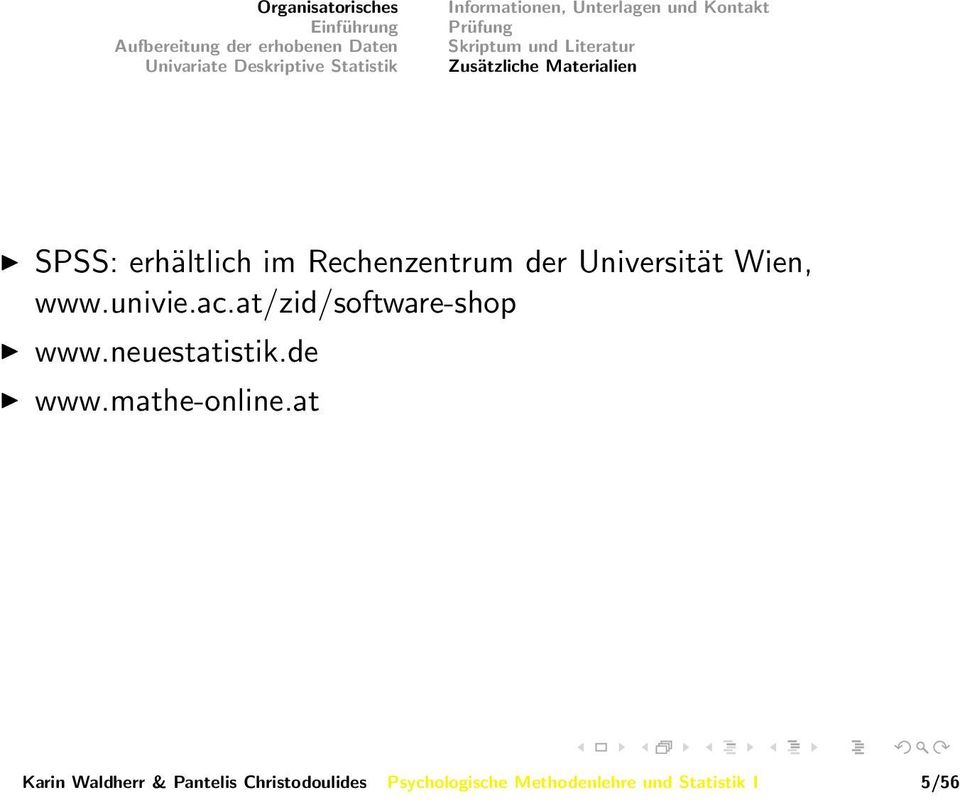 Wien, www.univie.ac.at/zid/software-shop www.neuestatistik.de www.mathe-online.