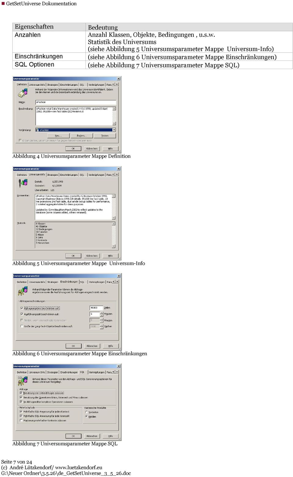 Mappe Einschränkungen) (siehe Abbildung 7 Universumsparameter Mappe SQL) Abbildung 4 Universumsparameter Mappe Definition