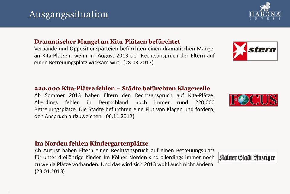 Allerdings fehlen in Deutschland noch immer rund 220.000 Betreuungsplätze. Die Städte befürchten eine Flut von Klagen und fordern, den Anspruch aufzuweichen. (06.11.