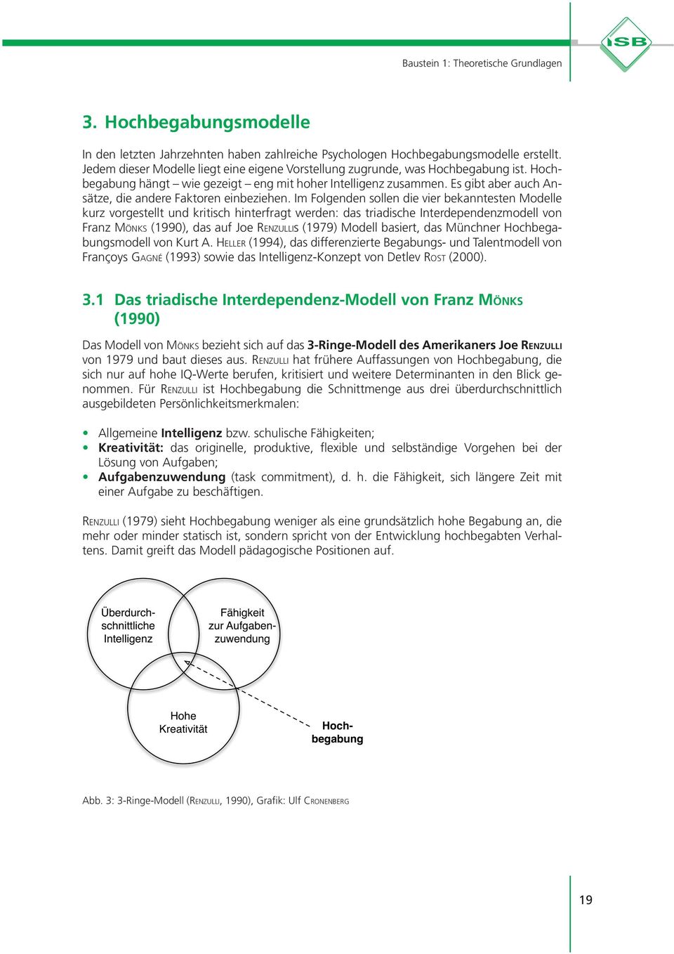 Es gibt aber auch Ansätze, die andere Faktoren einbeziehen.