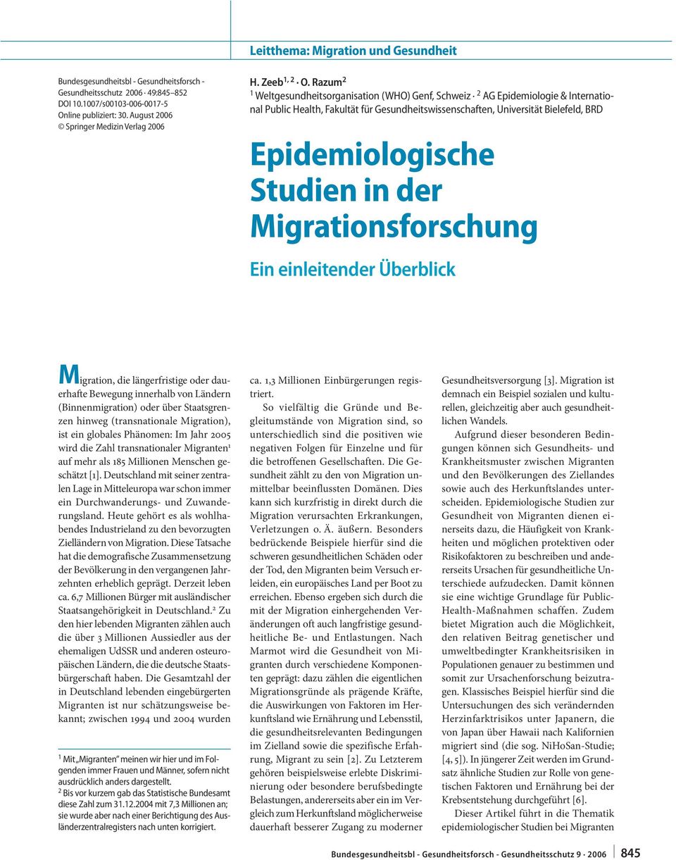 Studien in der Migrationsforschung Ein einleitender Überblick Migration, die längerfristige oder dau - erhafte Bewegung innerhalb von Ländern (Binnenmigration) oder über Staatsgrenzen hinweg
