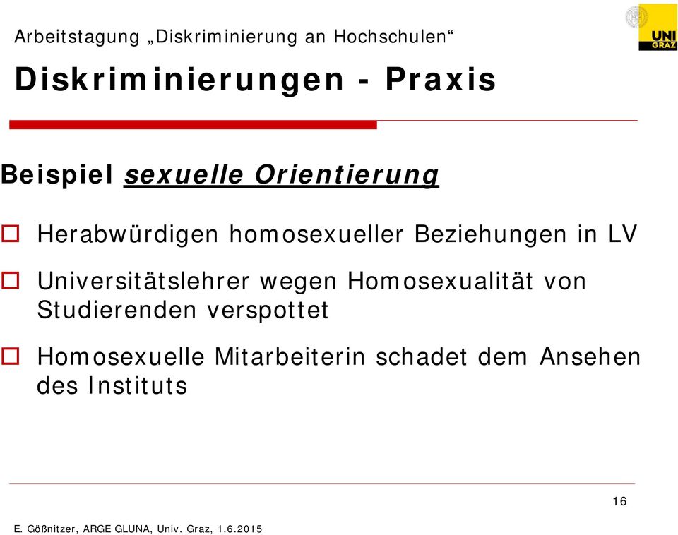 Universitätslehrer wegen Homosexualität von Studierenden