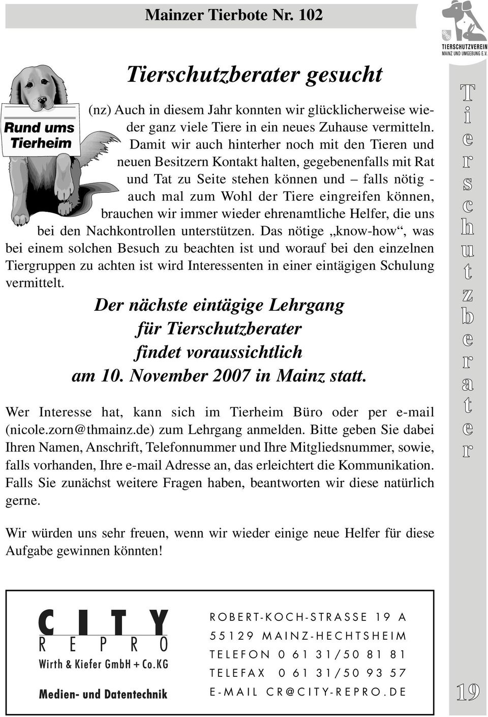 Ds öi kow-ow, ws Rd ms Tiim bi im solc Bsc z bc is d wof bi d izl Tipp z c is wid Iss i i iäi Scl vmil. D äcs iäi L fü Tisczb fid vossiclic m 10. Novmb 2007 i Miz s.