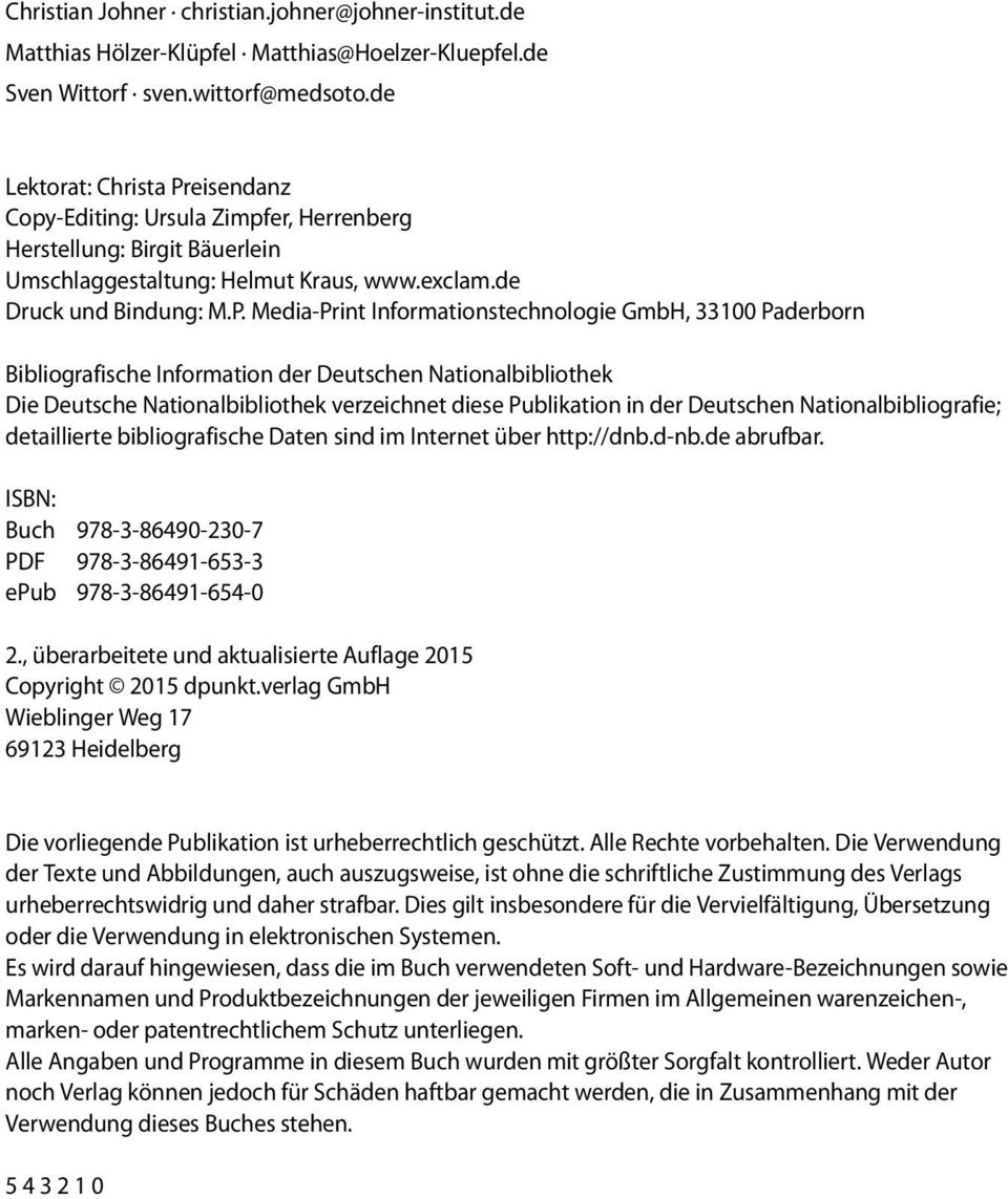 eisendanz Copy-Editing: Ursula Zimpfer, Herrenberg Herstellung: Birgit Bäuerlein Umschlaggestaltung: Helmut Kraus, www.exclam.de Druck und Bindung: M.P.