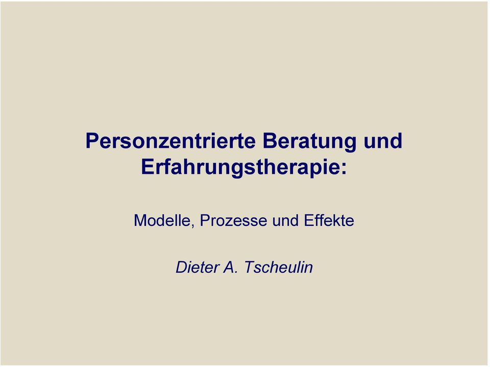 Erfahrungstherapie: