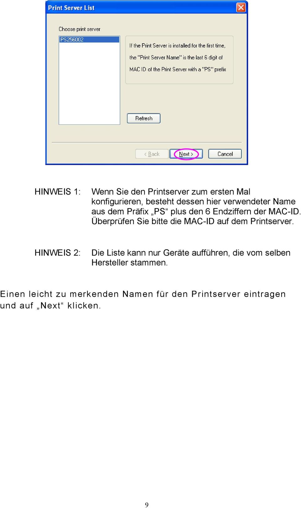 Überprüfen Sie bitte die MAC-ID auf dem Printserver.