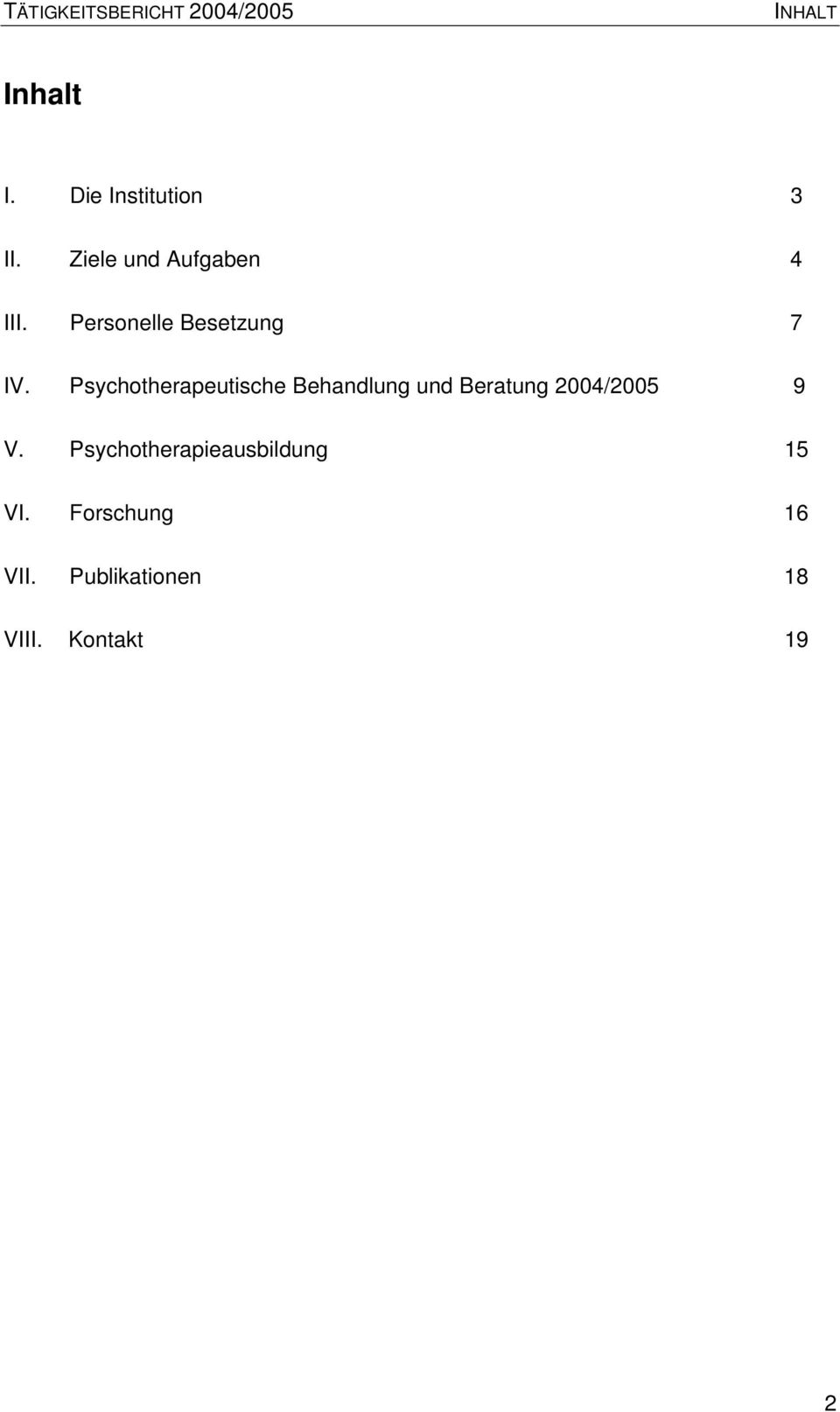 Psychotherapeutische Behandlung und Beratung 2004/2005 9 V.