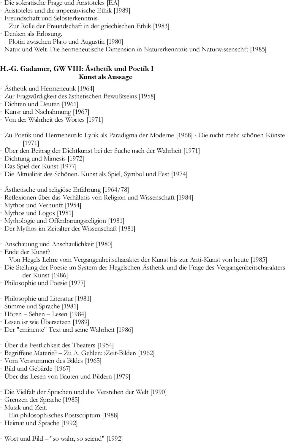 Die hermeneutische Dimension in Naturerkenntnis und Naturwissenschft [1985] H.-G.