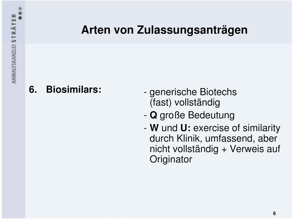 - Q große Bedeutung - W und U: exercise of similarity