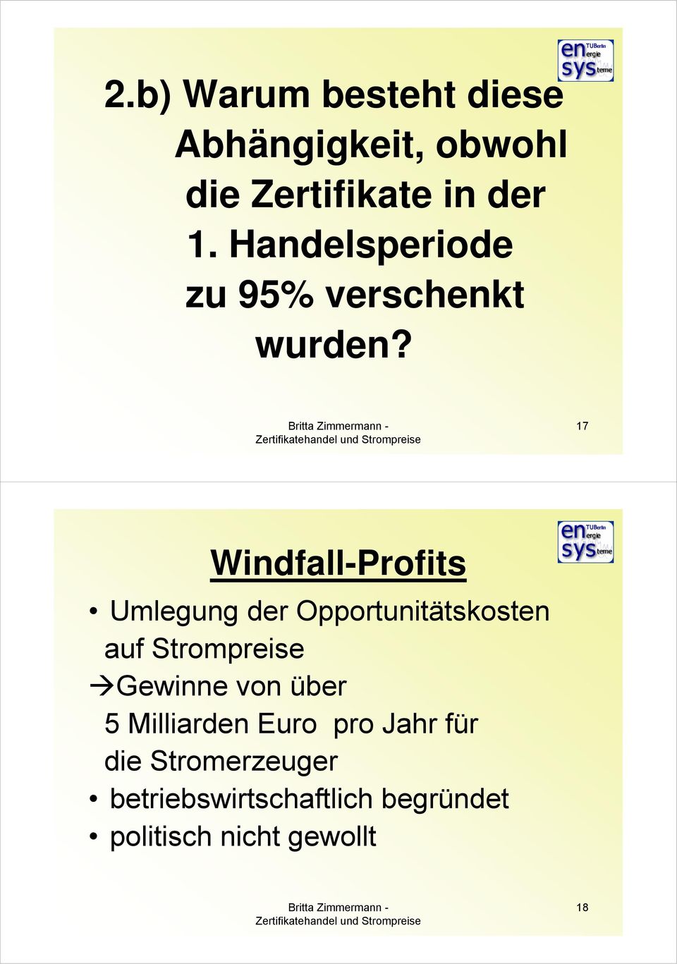 17 Windfall-Profits Umlegung der Opportunitätskosten auf Strompreise Gewinne