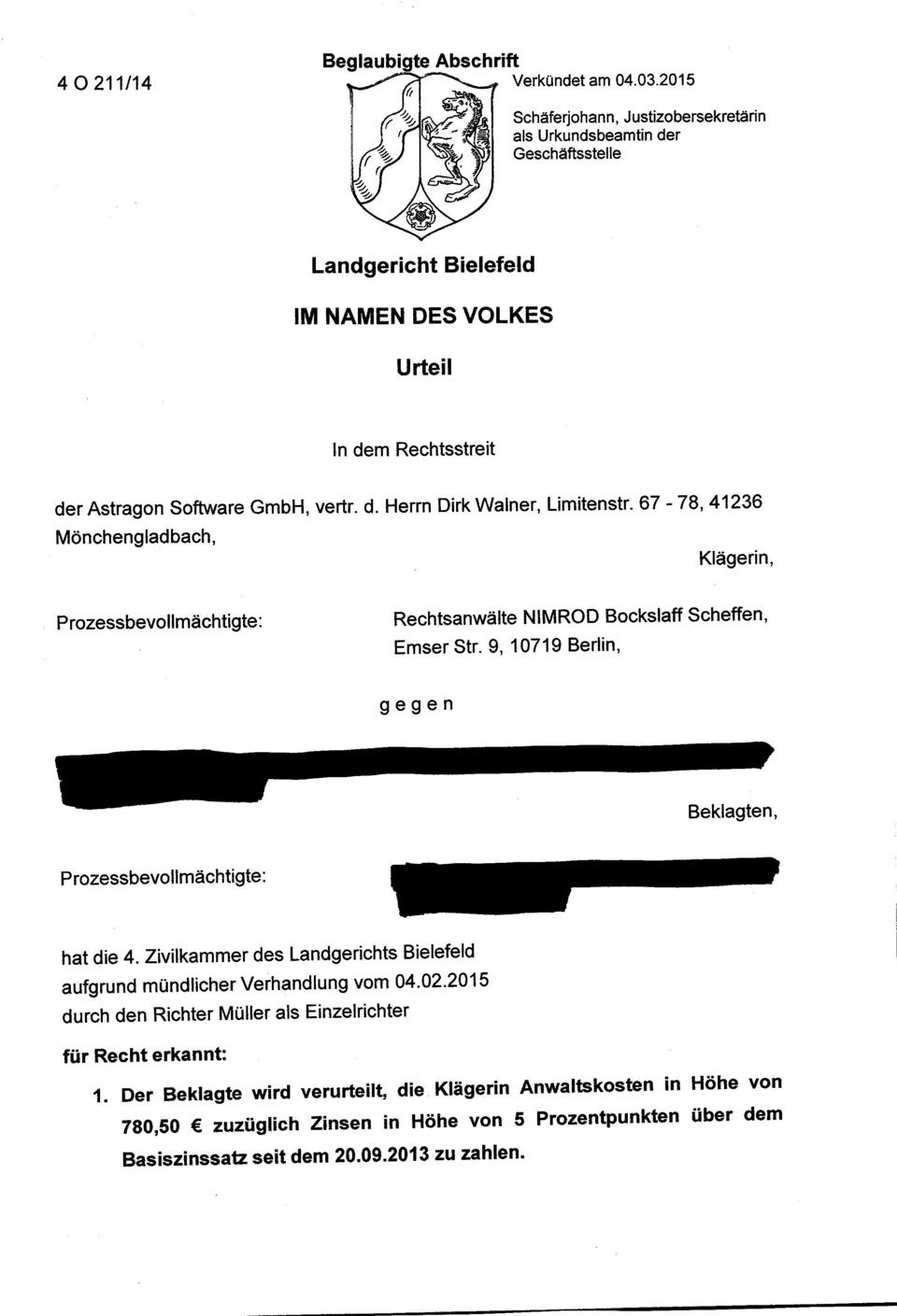 6T '78,41236 Mönchengladbach, Klägerin, P rozessbevo mächtigte : Rechtsanwälte NIMROD Bockslaff Scheffen, EmserStr. 9, 10719 Berlin, gegen P rozessbevollmächtigte: hat die 4.