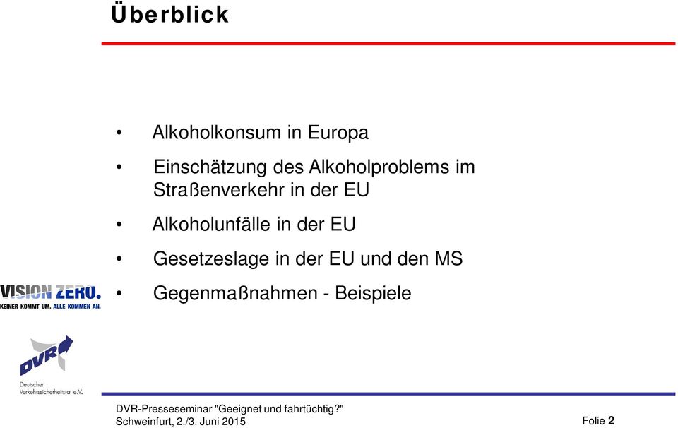 EU Alkoholunfälle in der EU Gesetzeslage in