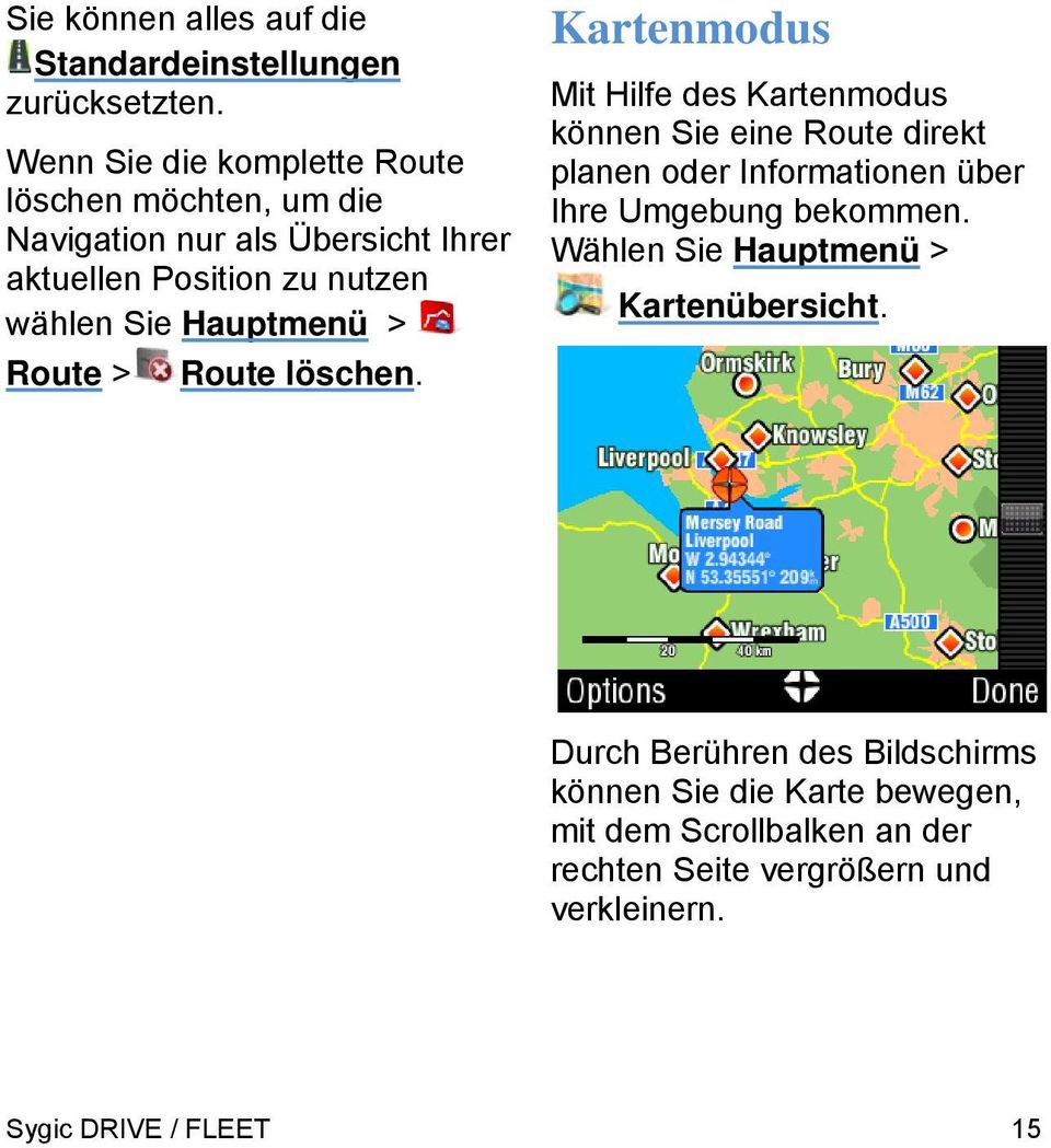 Hauptmenü > Route > Route löschen.