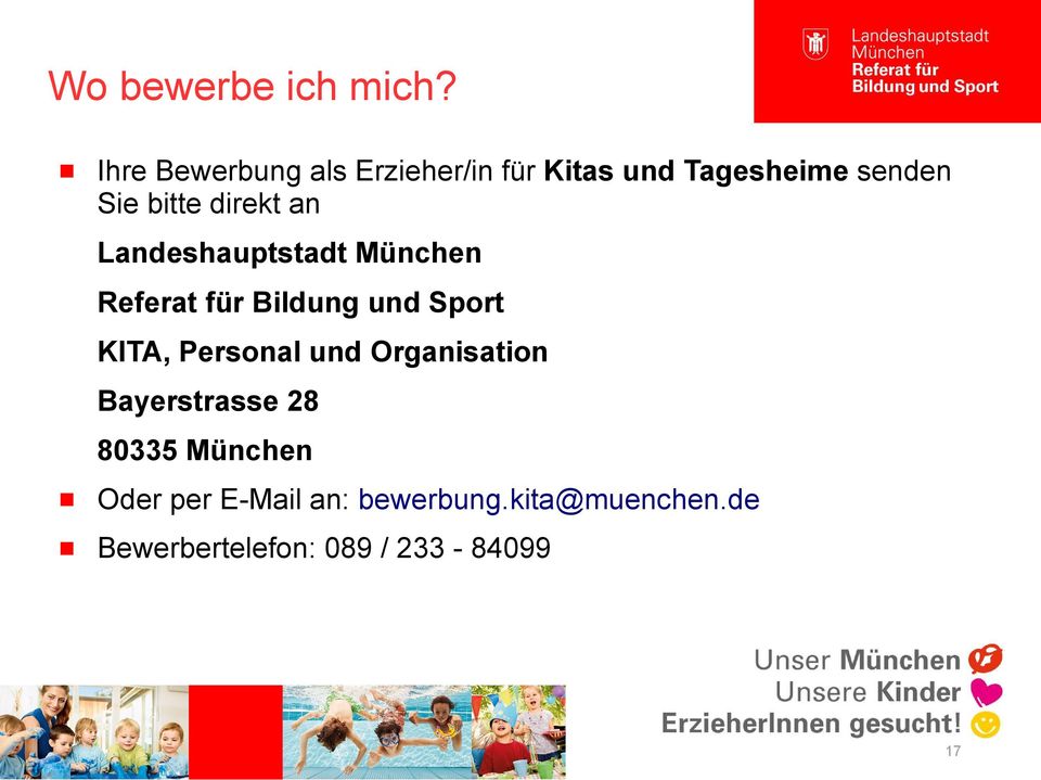direkt an Landeshauptstadt München Referat für Bildung und Sport KITA,