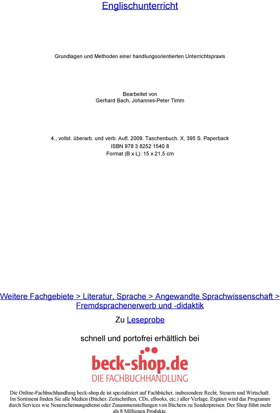 Paperback ISBN 978 3 8252 1540 8 Format (B x L): 15 x 21,5 cm Weitere Fachgebiete > Literatur, Sprache > Angewandte Sprachwissenschaft > Fremdsprachenerwerb und -didaktik Zu Leseprobe schnell und