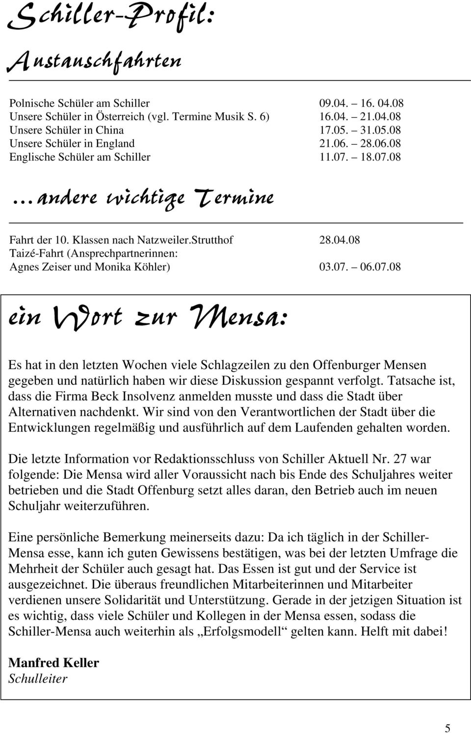 08 Taizé-Fahrt (Ansprechpartnerinnen: Agnes Zeiser und Monika Köhler) 03.07.