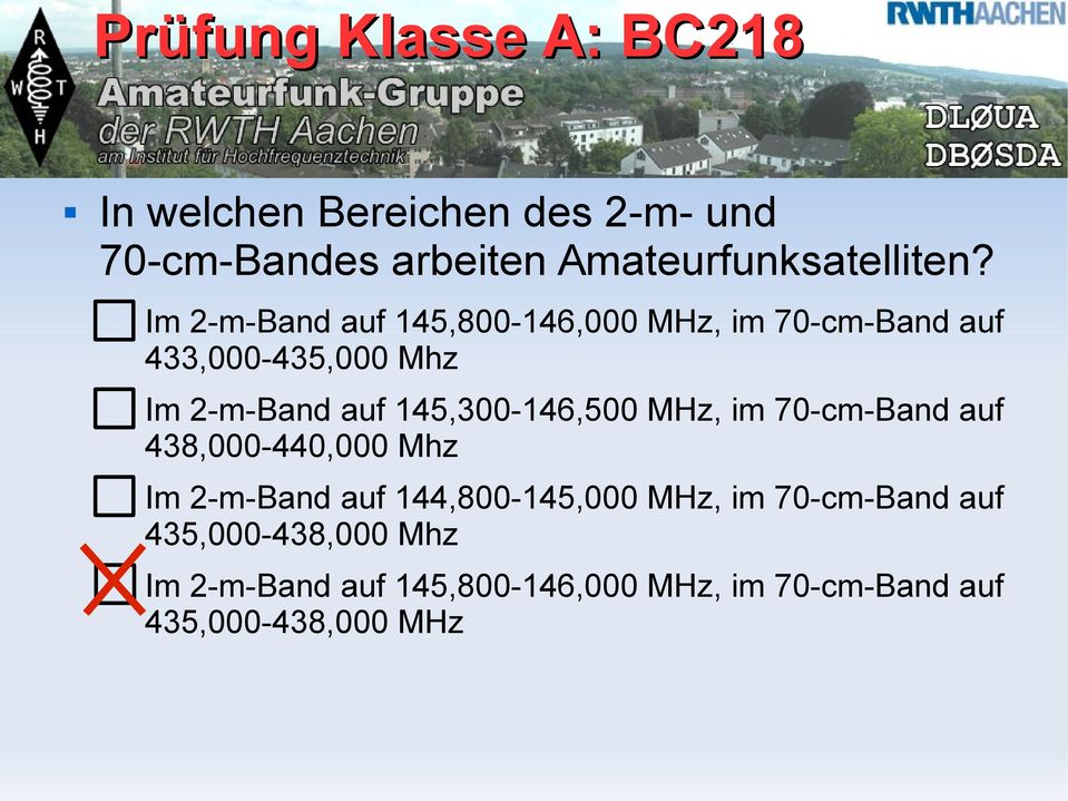 Im 2-m-Band auf 145,800-146,000 MHz, im 70-cm-Band auf 433,000-435,000 Mhz Im 2-m-Band auf