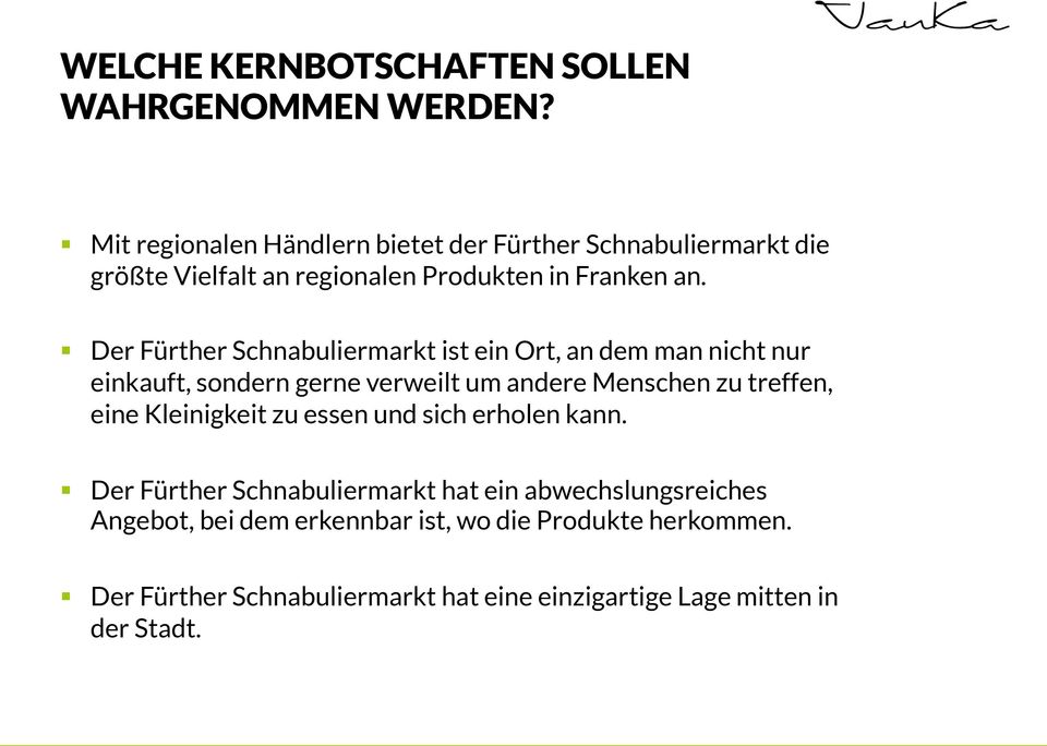 Der Fürther Schnabuliermarkt ist ein Ort, an dem man nicht nur einkauft, sondern gerne verweilt um andere Menschen zu treffen, eine