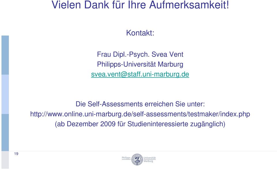 de Die Self-Assessments erreichen Sie unter: http://www.online.uni-marburg.